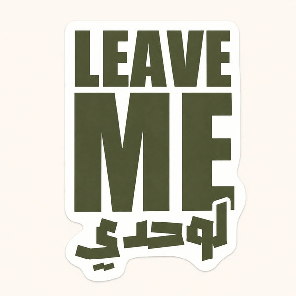 Leave Me Alone Sticker