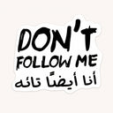 Don't Follow Me Sticker