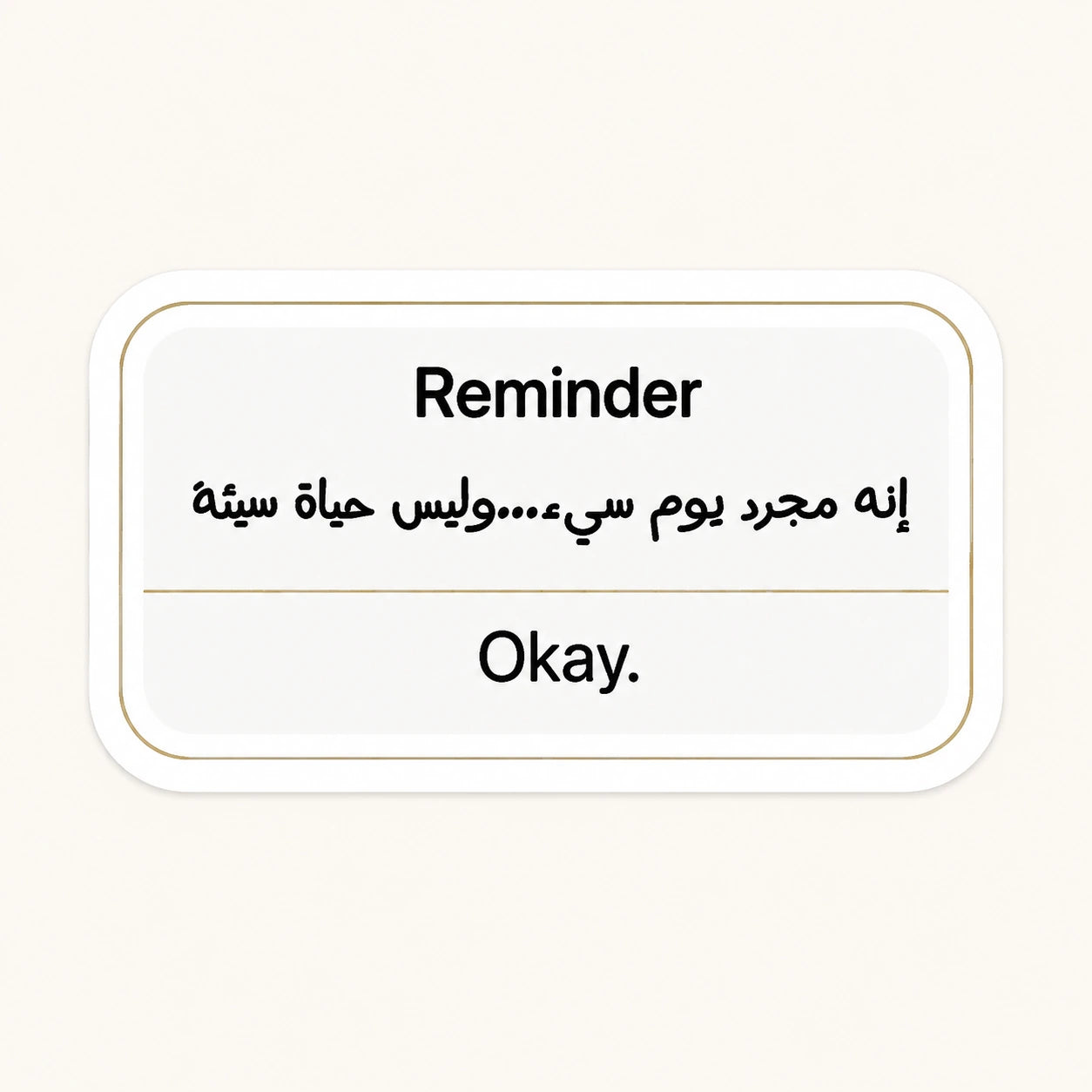 Bad Day Reminder Sticker