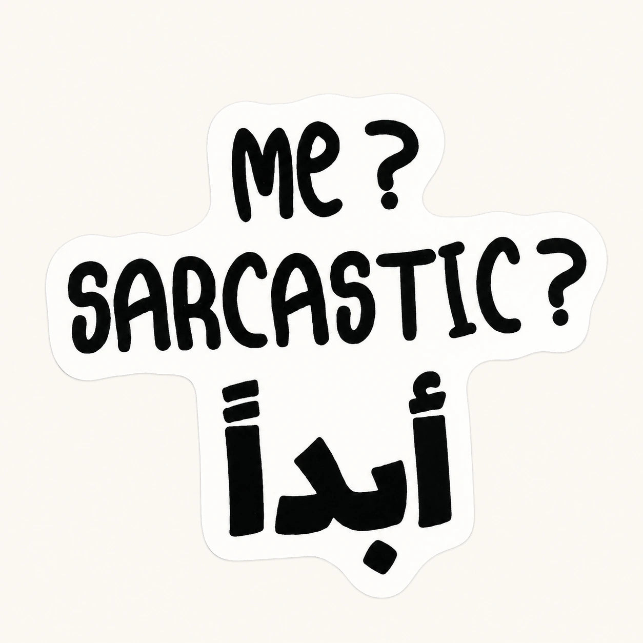Me Sarcastic Abadan Sticker