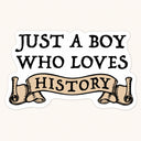 Just A Boy History Sticker