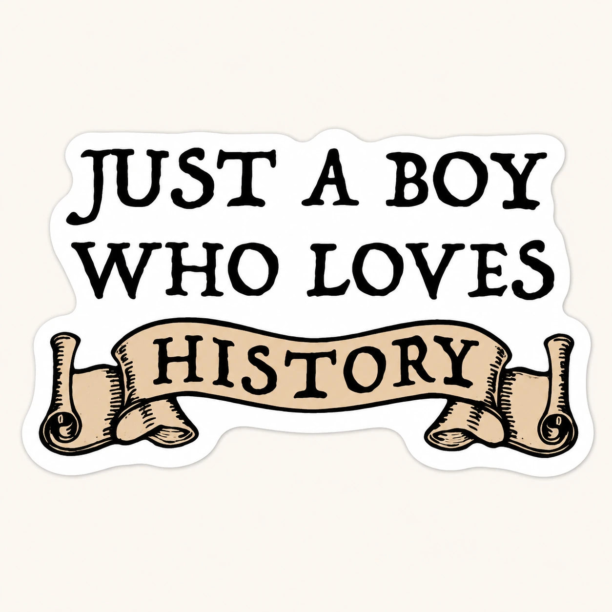 Just A Boy History Sticker
