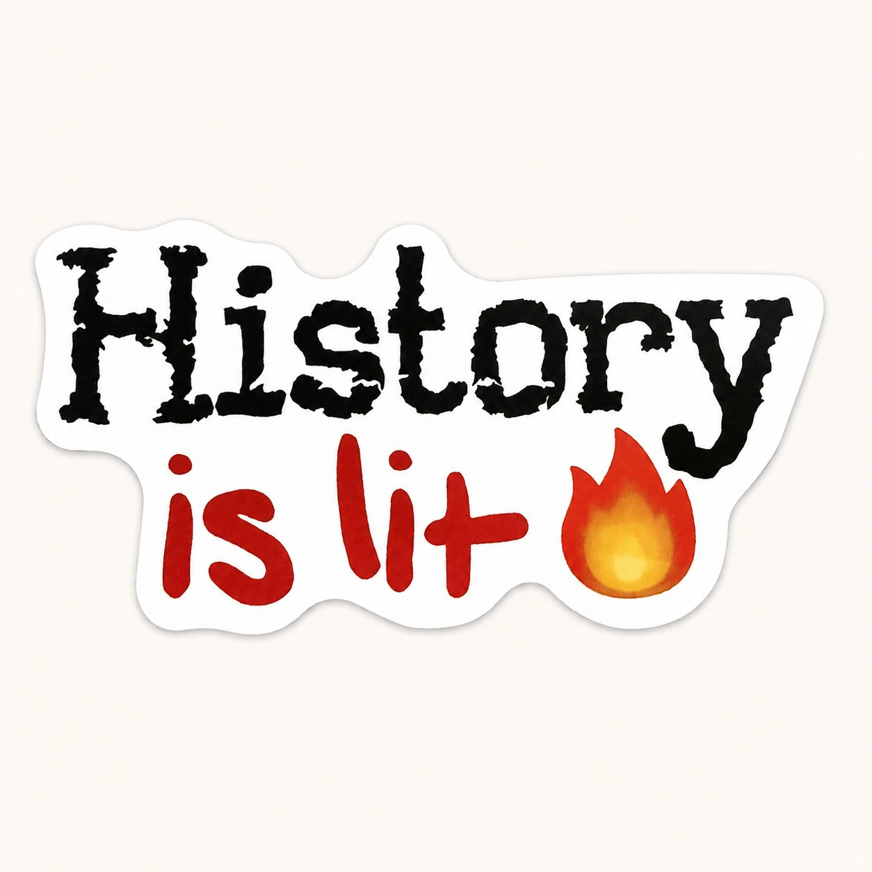 History Is Lit Sticker