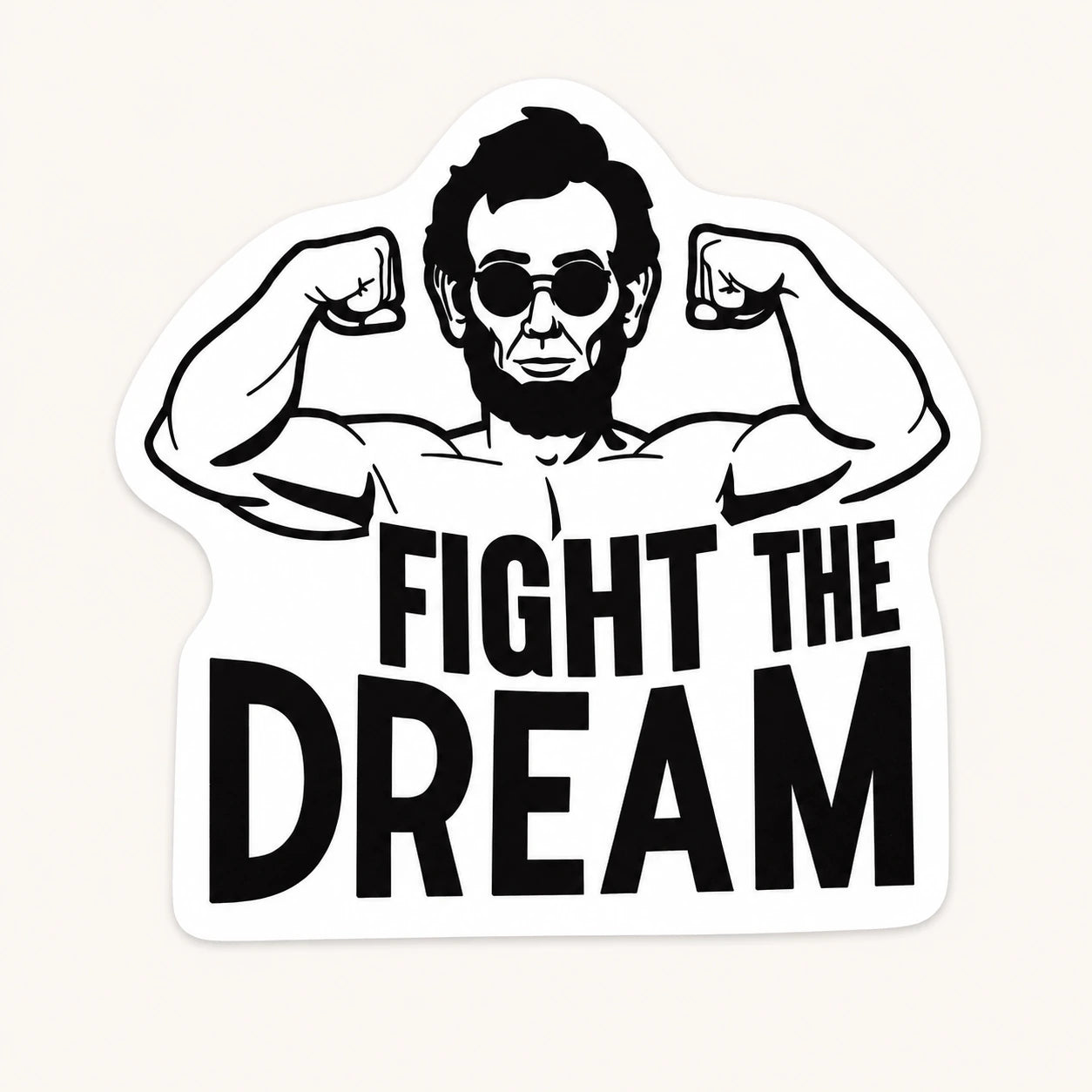 Lincoln Fight The Dream Sticker