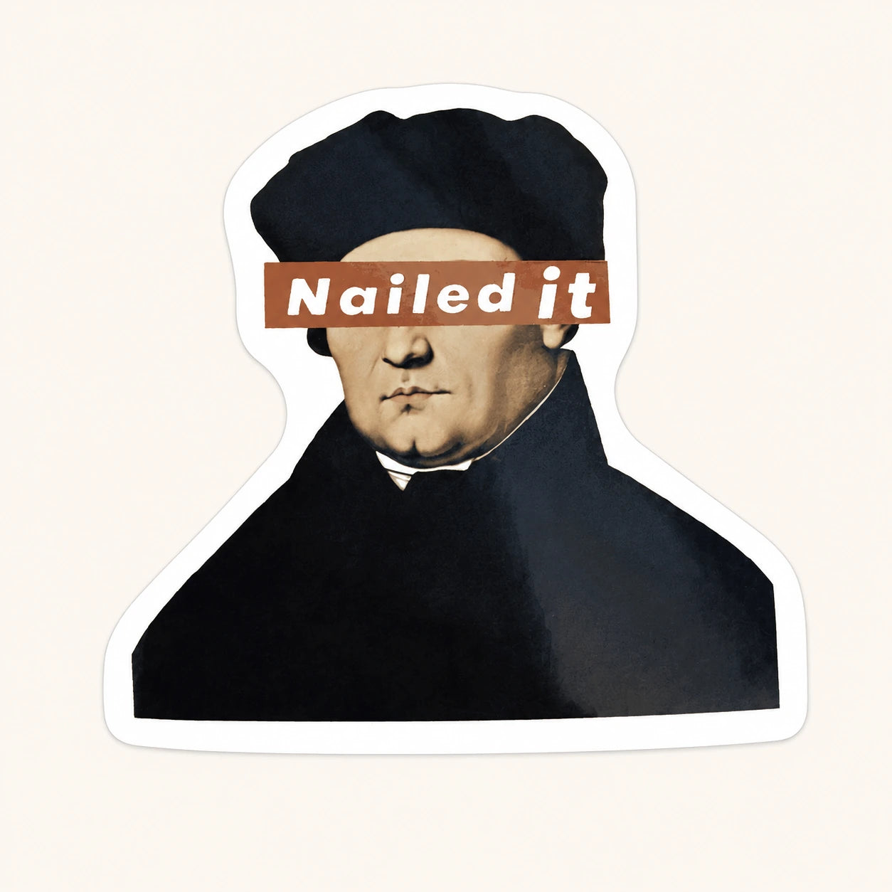 Nailed It Portrait Sticker