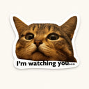Watching You Cat Sticker