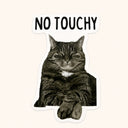 No Touchy Cat Sticker